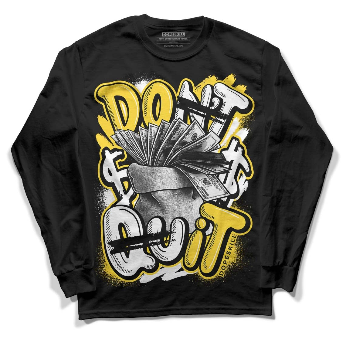 Black Tour Yellow AJ 4 Thunder DopeSkill Long Sleeve T-Shirt Don't Quit Graphic