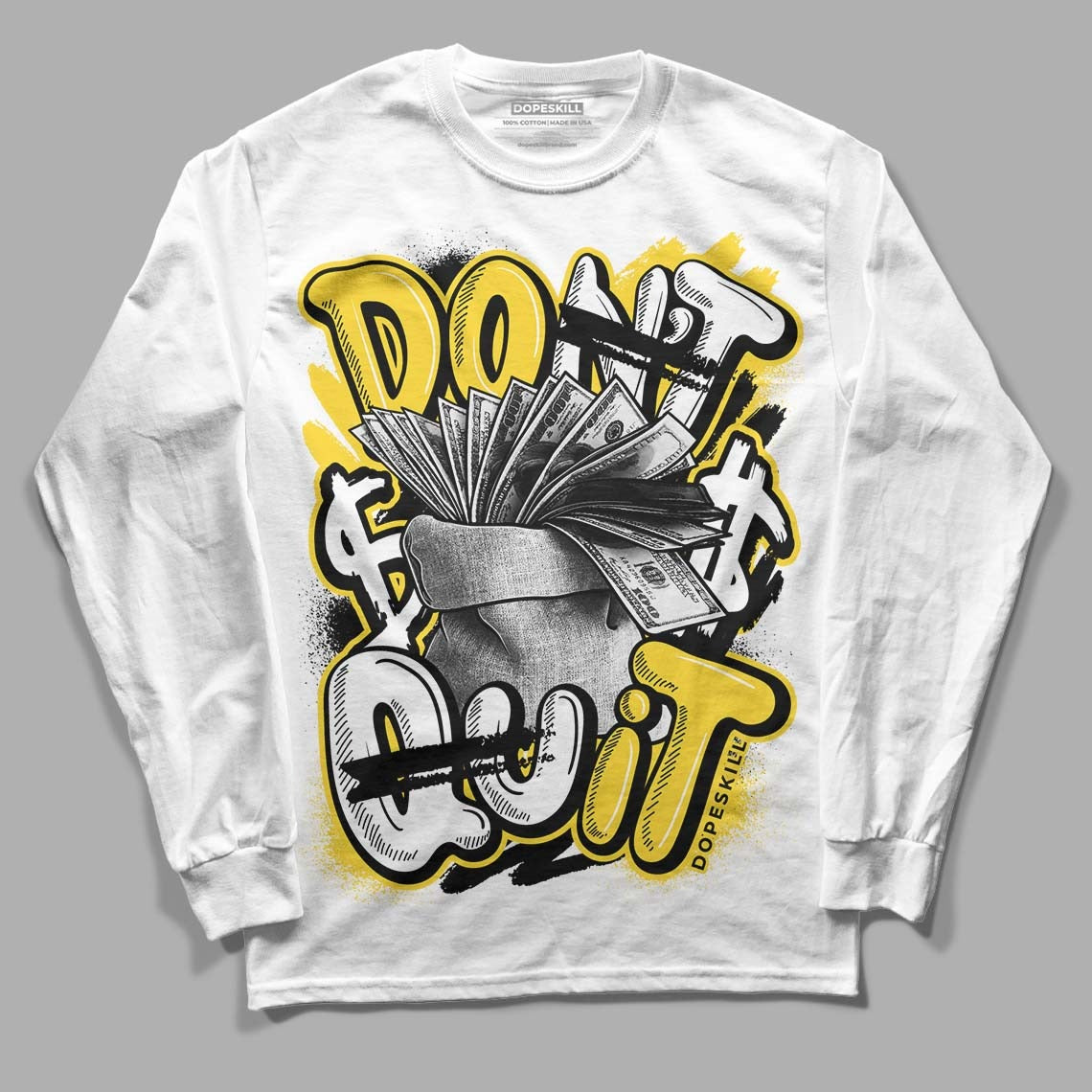 Black Tour Yellow AJ 4 Thunder DopeSkill Long Sleeve T-Shirt Don't Quit Graphic