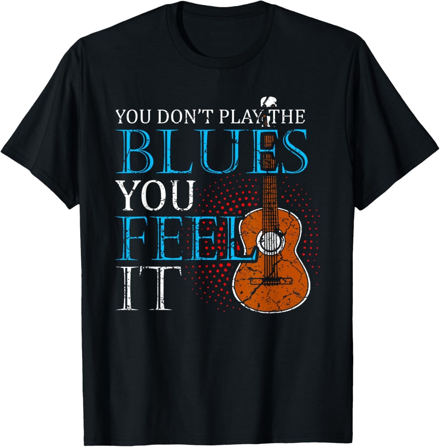Blues Music Band Lover Guitar Teacher Tee