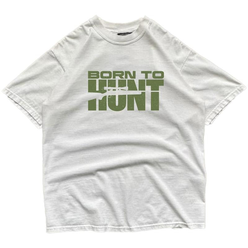 Born To Hunt Shirts  Funny Graphic Tee Hunting Season Unisex Sweatshirt, Minimalist Cotton