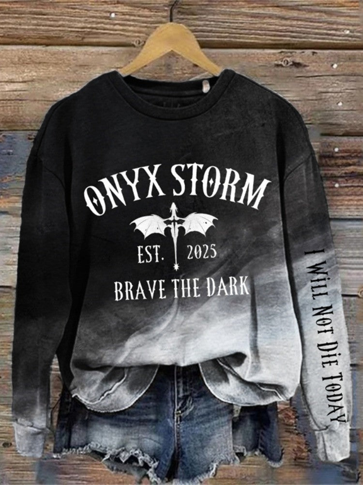 Brave The Dark Onyx Storm Sweatshirt I Will Not Die Today Sweatshirt Fantasy Reader Vintage Hoodie Gift for Men