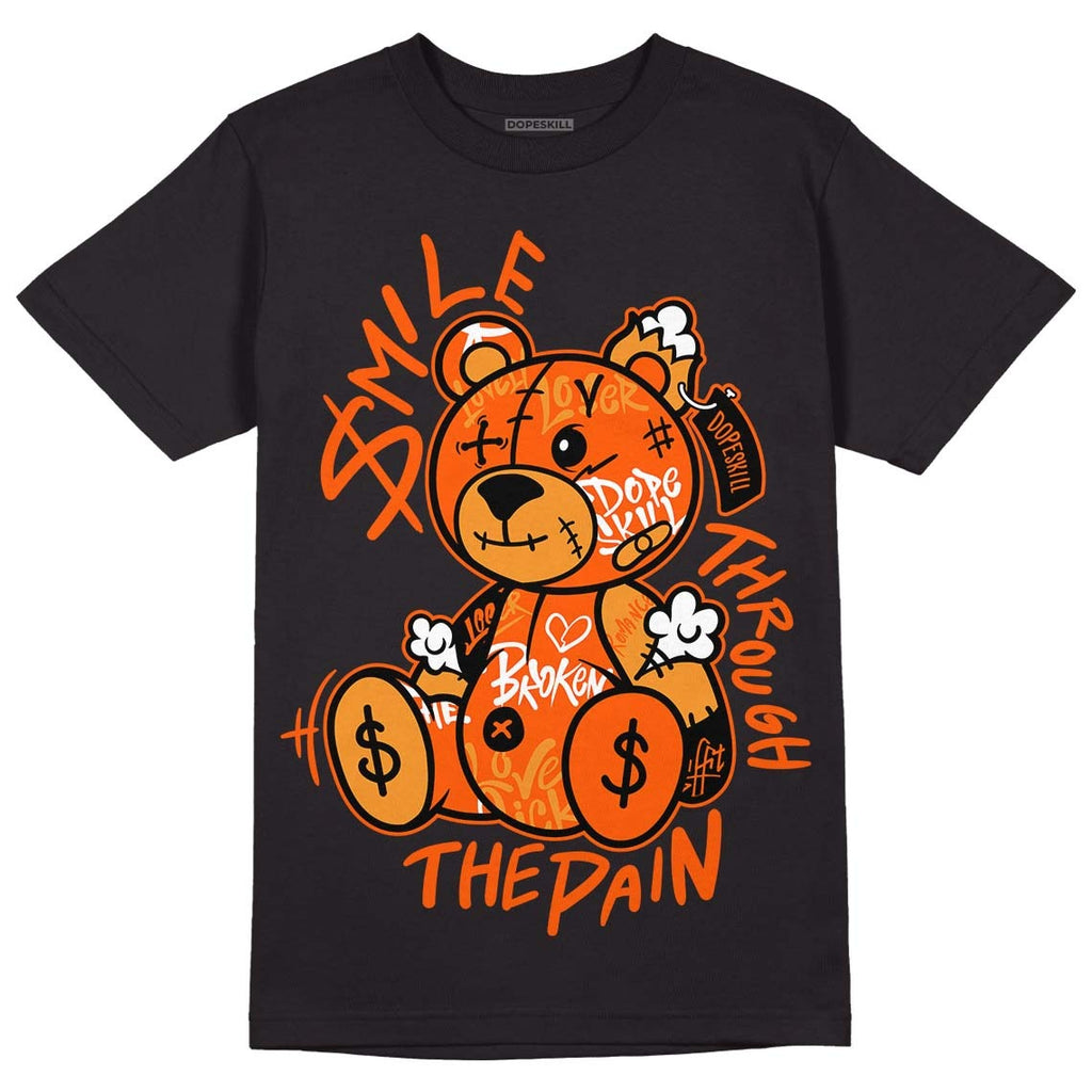 Brilliant Orange 12s DopeSkill T-Shirt Smile Through The Pain Graphic