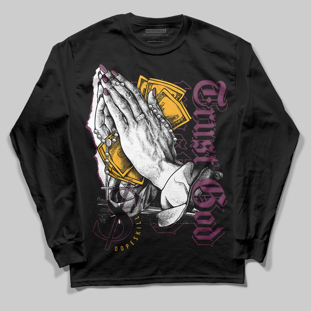 Brotherhood 1s High OG DopeSkill Long Sleeve T-Shirt Trust God Graphic