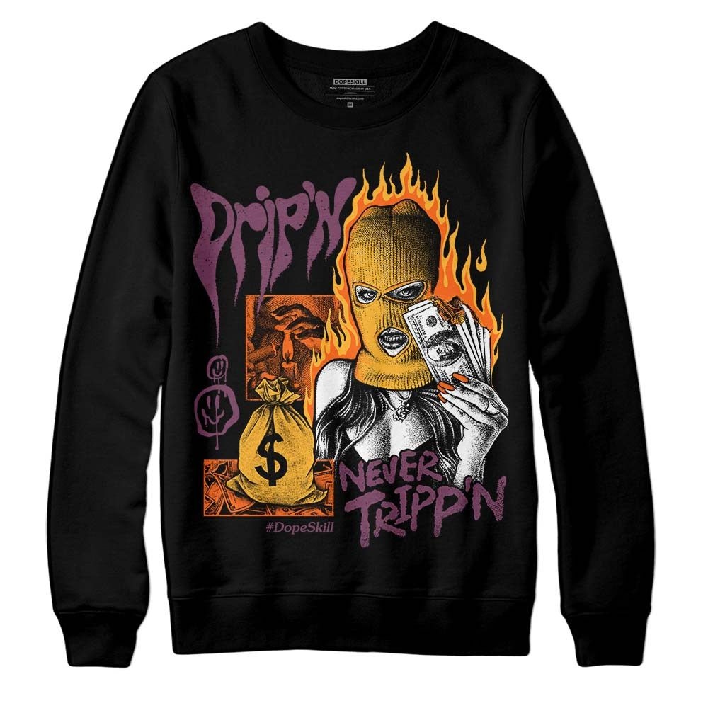Brotherhood 1s High OG DopeSkill Sweatshirt Drip'n Never Tripp'n Graphic