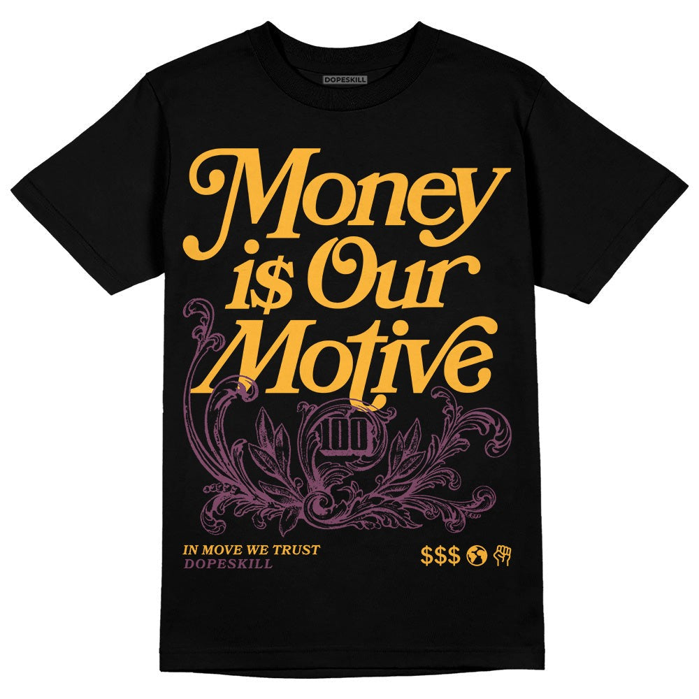Brotherhood 1s High OG DopeSkill T-Shirt Money Is Our Motive Typo Graphic