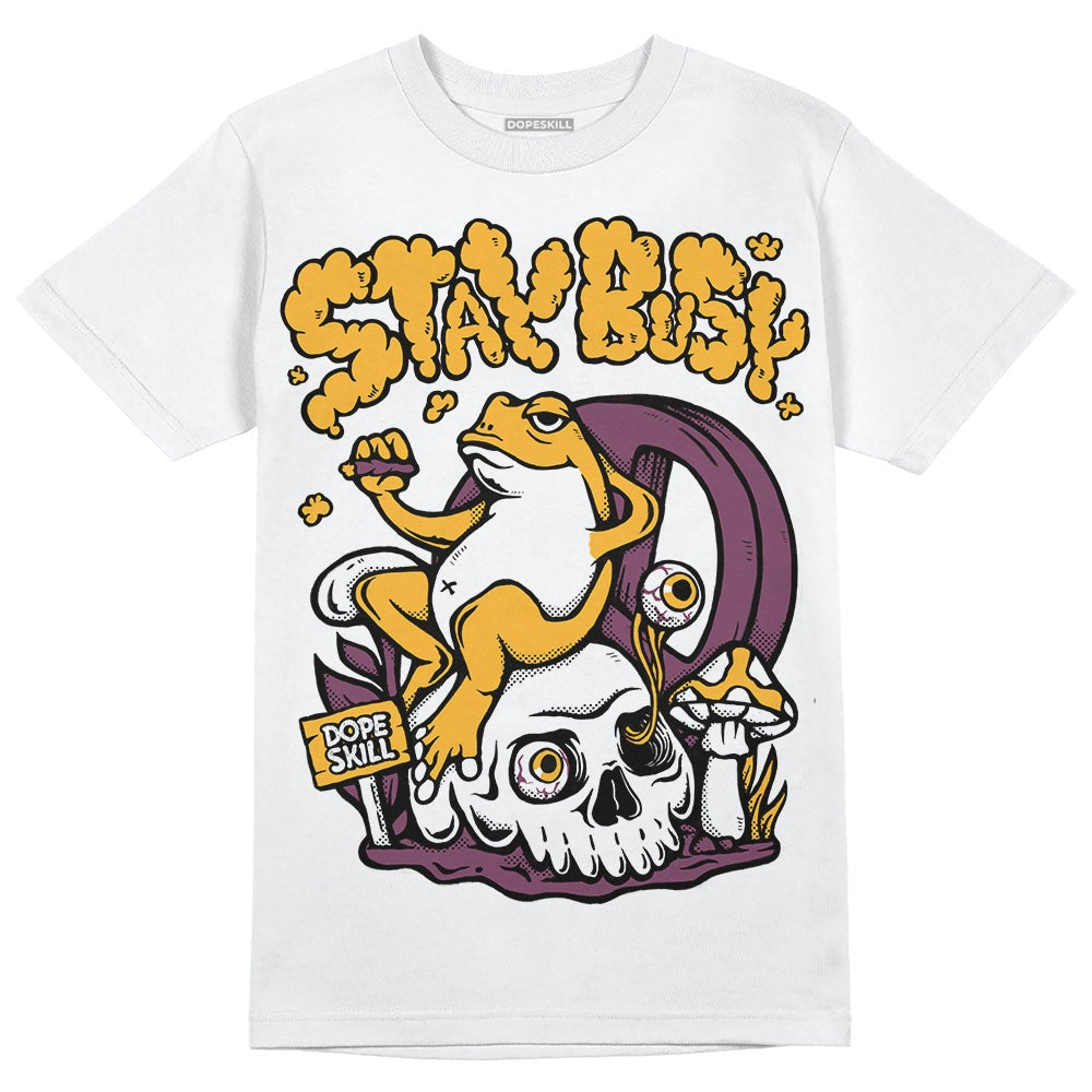 Brotherhood 1s High OG DopeSkill T-Shirt Stay Busy Graphic