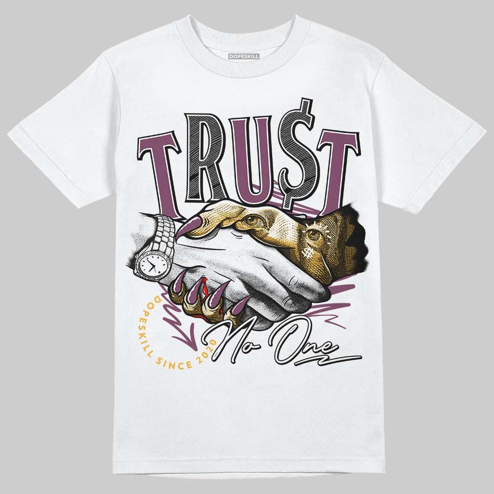 Brotherhood 1s High OG DopeSkill T-Shirt Trust No One Graphic