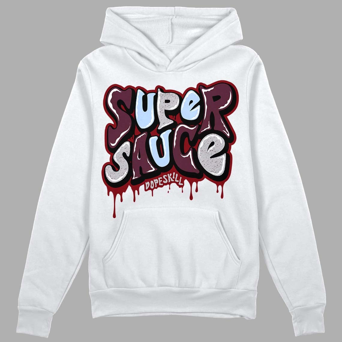 Burgundy 5s DopeSkill Hoodie Sweatshirt Super Sauce Graphic