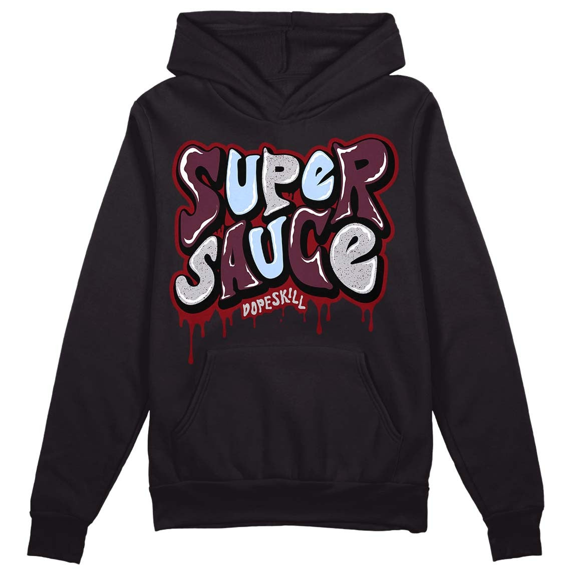 Burgundy 5s DopeSkill Hoodie Sweatshirt Super Sauce Graphic