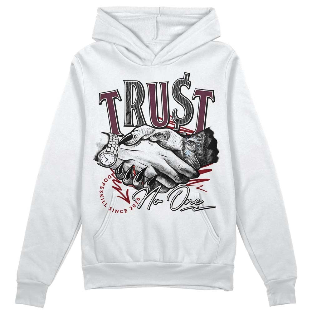 Burgundy 5s DopeSkill Hoodie Sweatshirt Trust No One Graphic