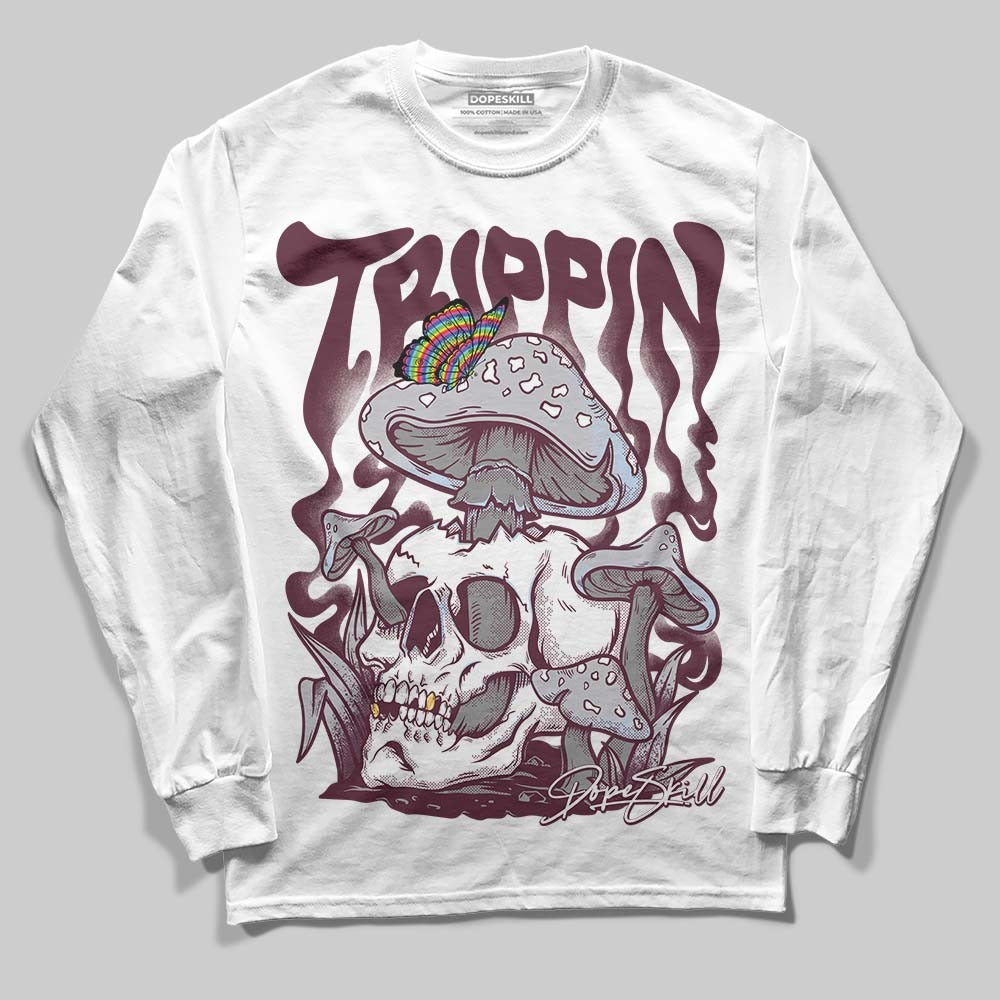 Burgundy 5s DopeSkill Long Sleeve T-Shirt Trippin Graphic