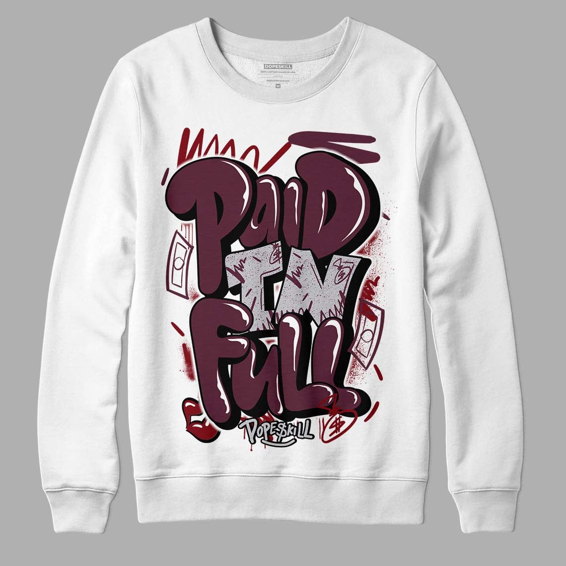 Burgundy 5s DopeSkill Sweatshirt New Paid In Full Graphic