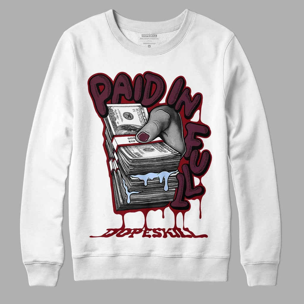 Burgundy 5s DopeSkill Sweatshirt Paid In Full Graphic