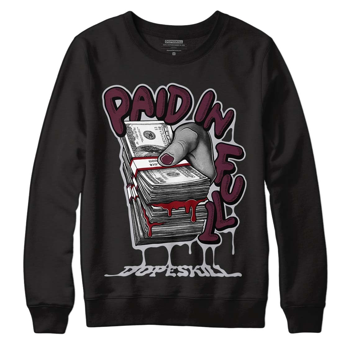 Burgundy 5s DopeSkill Sweatshirt Paid In Full Graphic