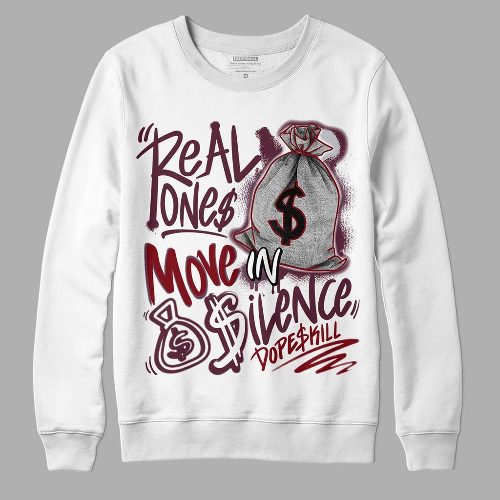 Burgundy 5s DopeSkill Sweatshirt Real Ones Move In Silence Graphic