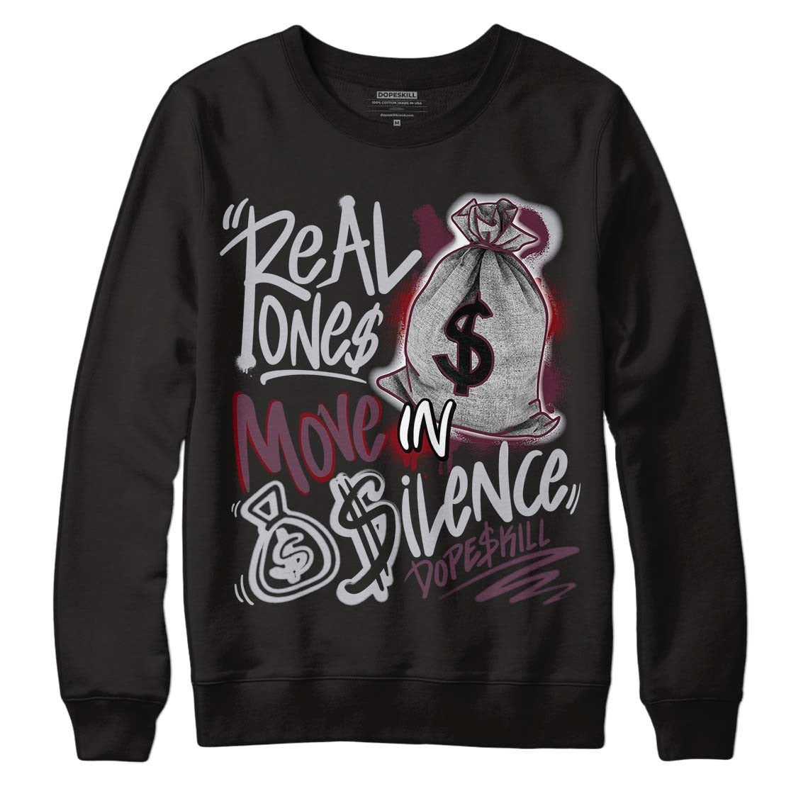 Burgundy 5s DopeSkill Sweatshirt Real Ones Move In Silence Graphic