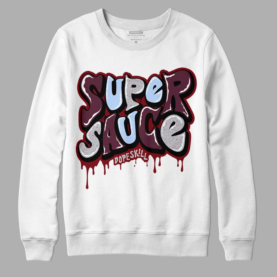 Burgundy 5s DopeSkill Sweatshirt Super Sauce Graphic