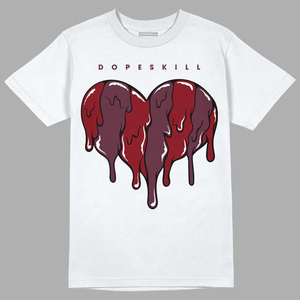 Burgundy 5s DopeSkill T-Shirt Slime Drip Heart Graphic