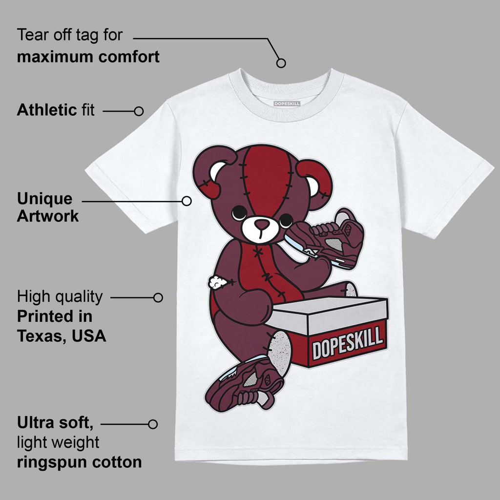 Burgundy 5s DopeSkill T-Shirt Sneakerhead BEAR Graphic