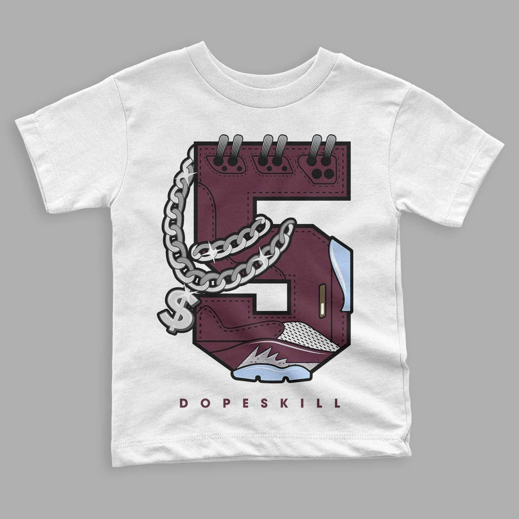 Burgundy 5s DopeSkill Toddler Kids T-shirt No.5 Graphic