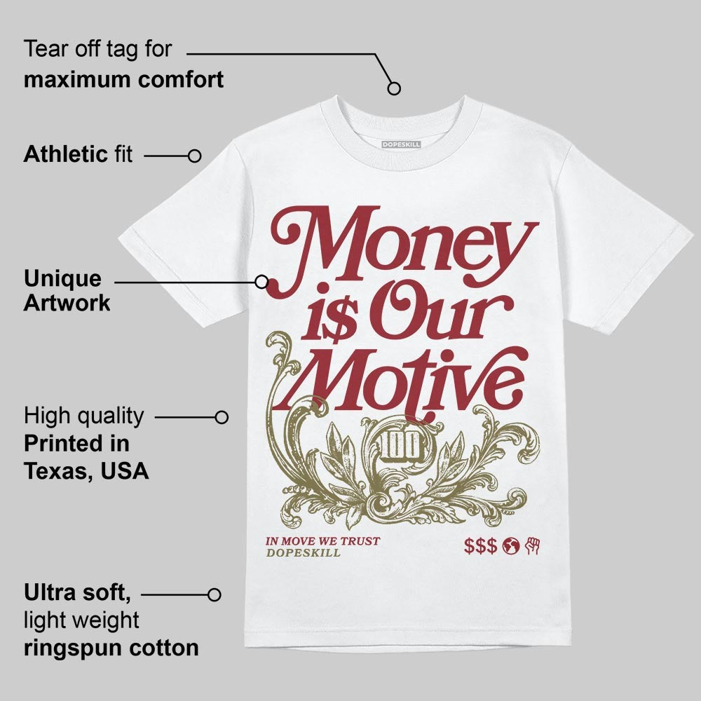 Dunk Dark Team Red/Burgundy Crush DopeSkill T-Shirt Money Is Our Motive Typo Graphic