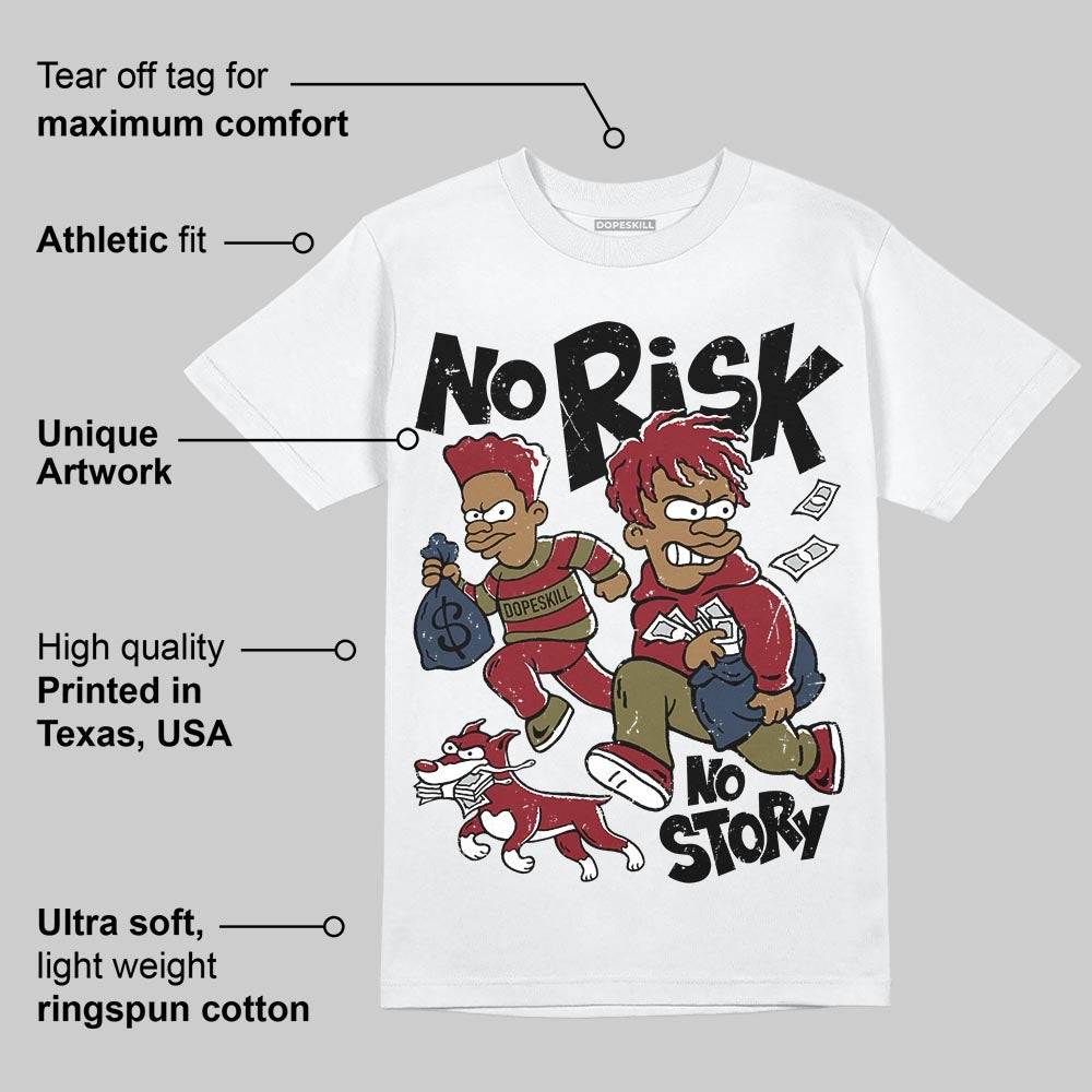 Dunk Dark Team Red/Burgundy Crush DopeSkill T-Shirt No Risk No Story Graphic