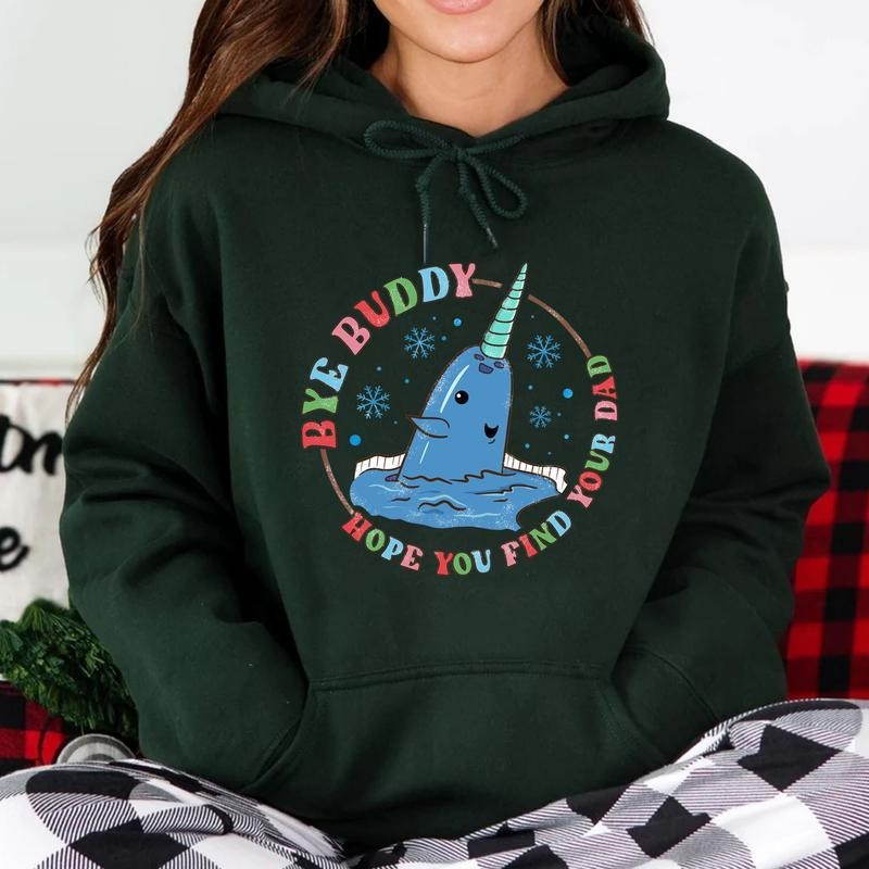 Bye Buddy Hope You Find Your Dad Sweatshirt, Buddy Elf Tshirt - Crewneck - Hoodie, 90s Movie Xmas Shirt, Unisex Cotton Casual Tops Womenswear Women