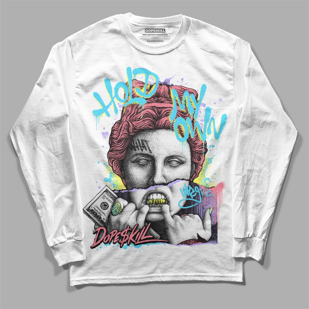 Candy Easter Dunk Low DopeSkill Long Sleeve T-Shirt Hold My Own Graphic