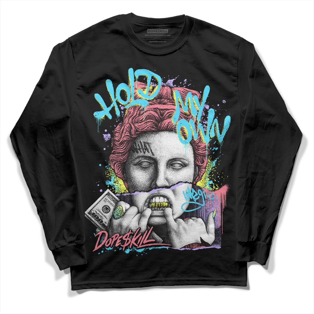 Candy Easter Dunk Low DopeSkill Long Sleeve T-Shirt Hold My Own Graphic