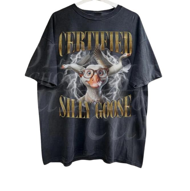 Certified Silly Goose Funny Bootleg Vintage 90s Graphic T-Shirt, Retro 80s Silly Goose Shirt, Funny Retro Joke Rap Style Shirt, Unisex Adult Gag Tee.