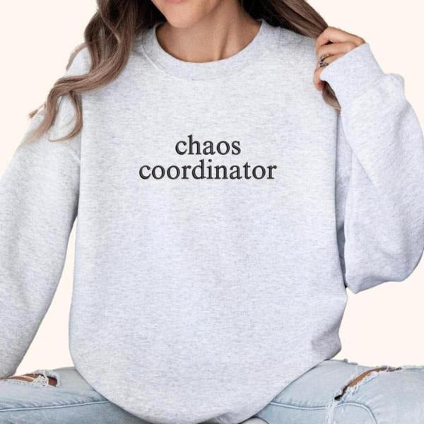 Chaos Coordinator Sweatshirt, Cozy Unisex Pullover, Classic Chaos Coordinator Sweater for Everyday Comfort and Style