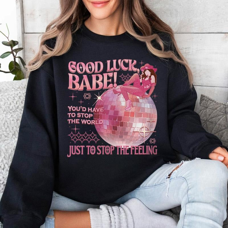Chappell Good Luck Babe T-Shirt Sweatshirt, Chappell Music 2024 Sweatshirt style 001
