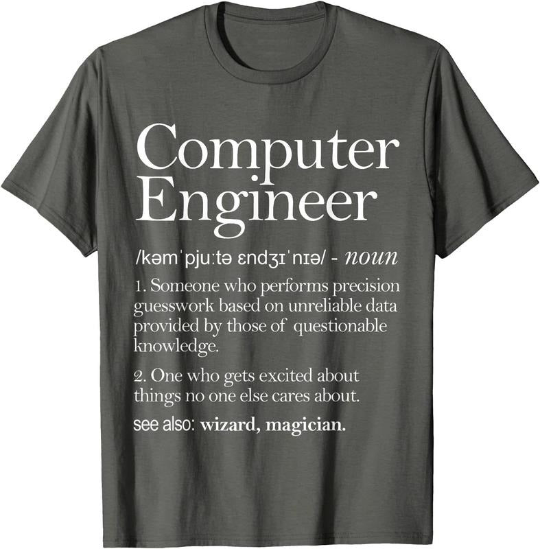 Computer Engineer Definition Apparel, Computer Engineering  Unisex T-Shirt Sweatshirt Hoodie Crewneck Casual Shortsleeve Tshirt