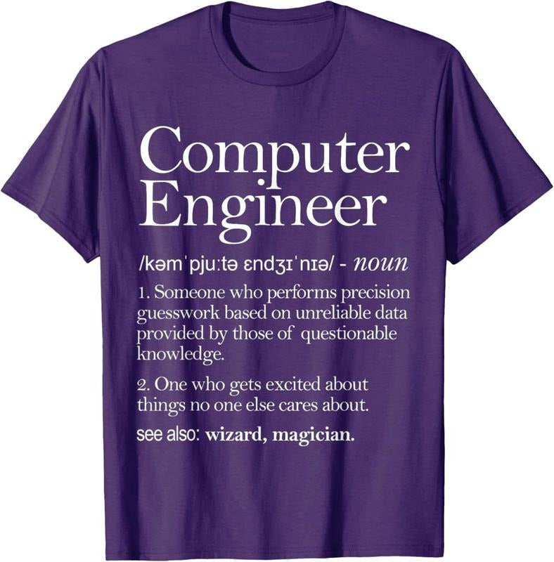 Computer Engineer Definition Apparel, Computer Engineering  Unisex T-Shirt Sweatshirt Hoodie Crewneck Casual Shortsleeve Tshirt