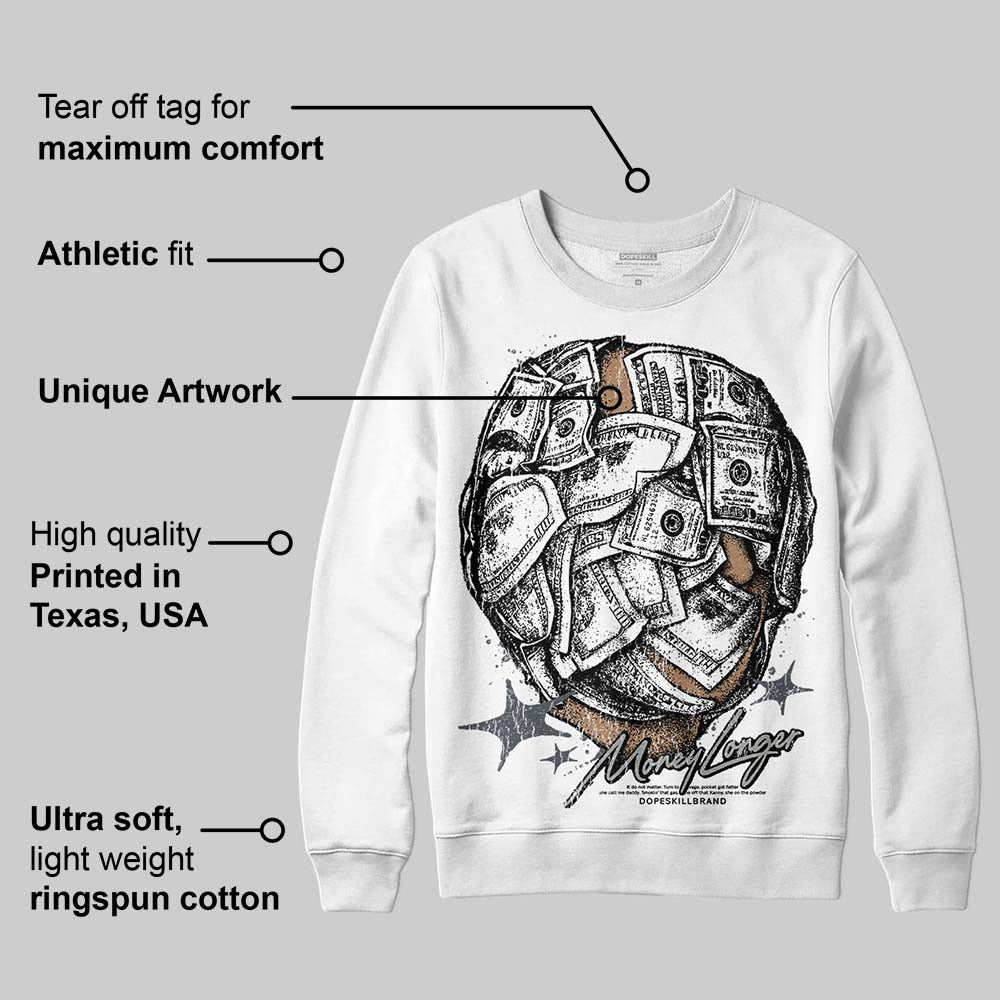 Cool Grey 11s DopeSkill Sweatshirt Money Longer Graphic