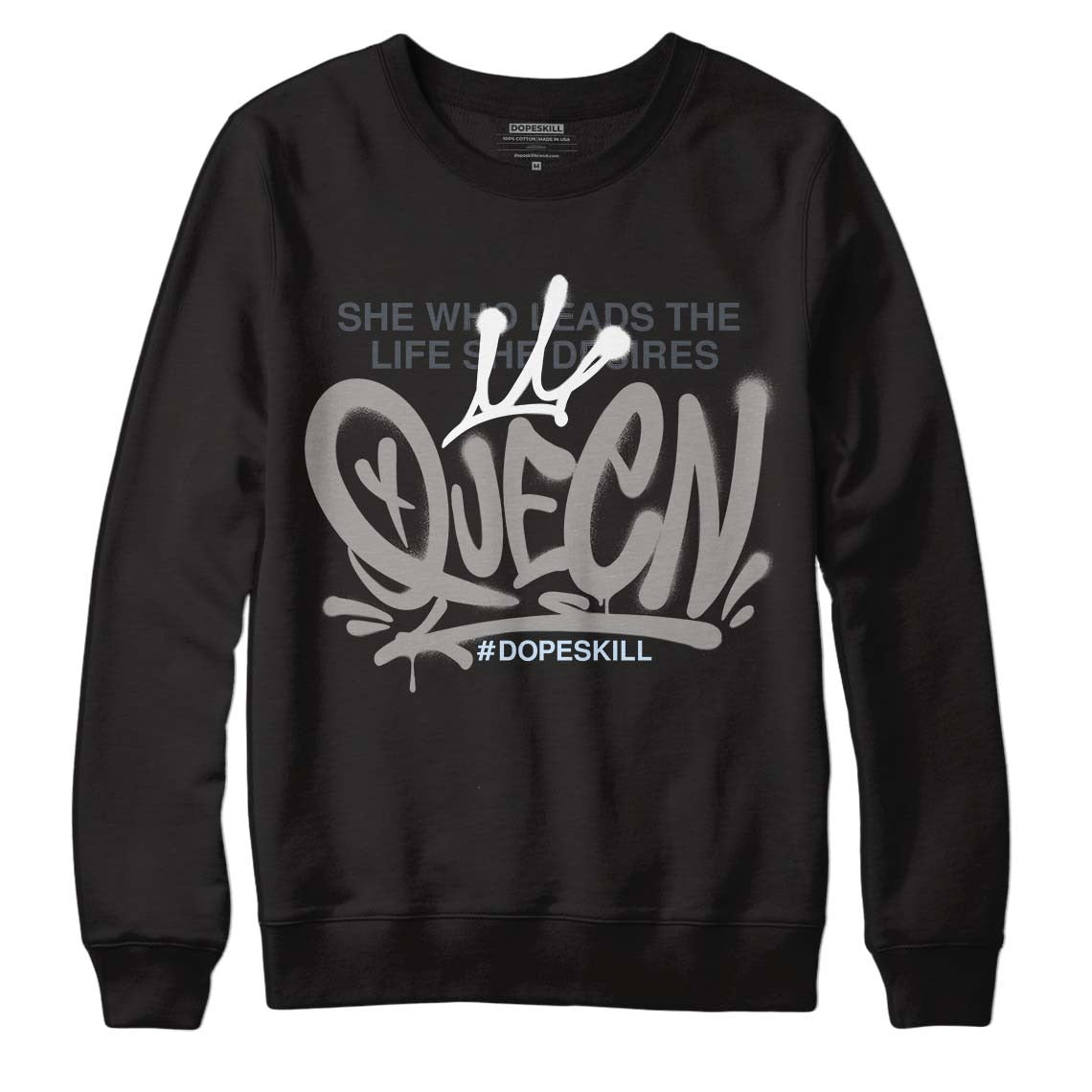 Cool Grey 11s DopeSkill Sweatshirt Queen Graphic