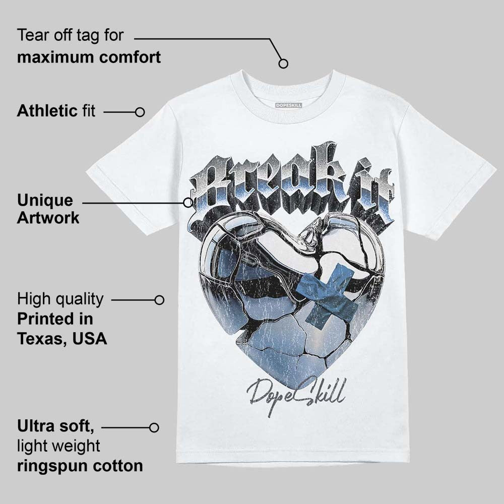 Cool Grey 11s DopeSkill T-Shirt Break It Graphic