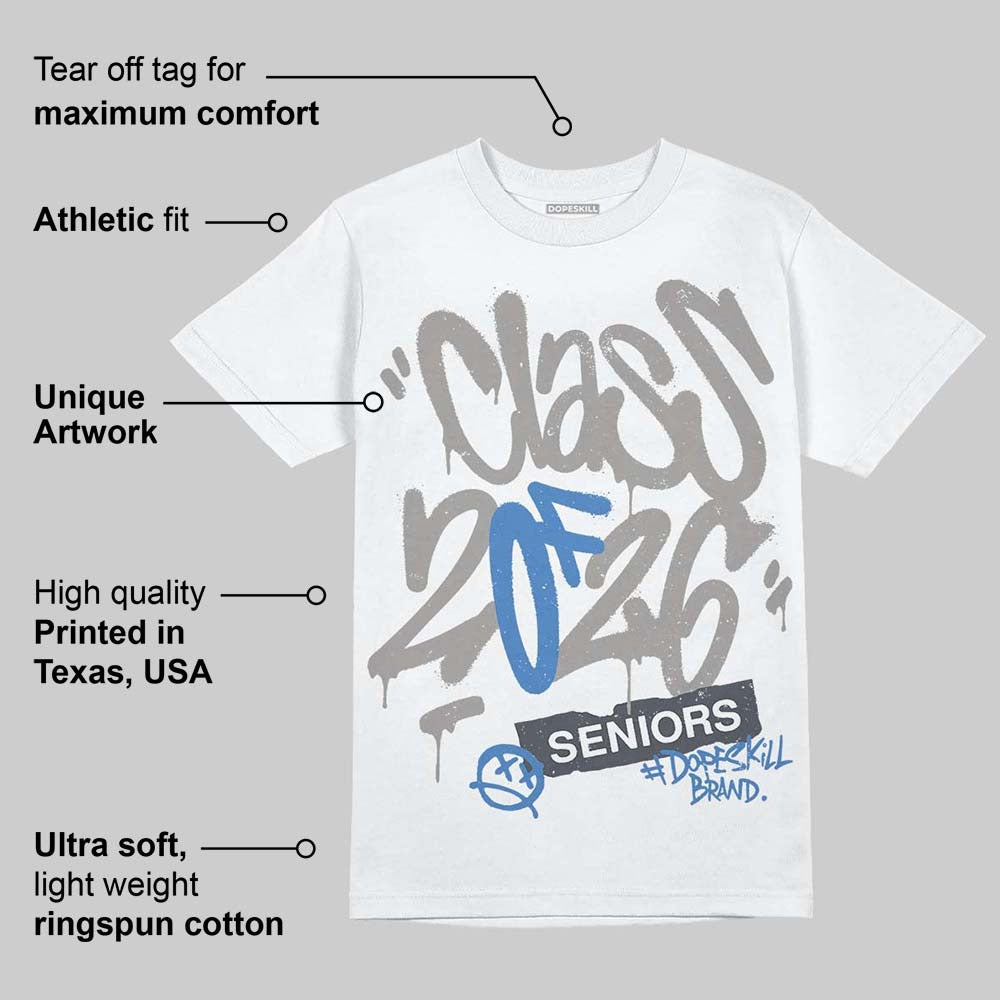 Cool Grey 11s DopeSkill T-Shirt Class of 2026 Graphic