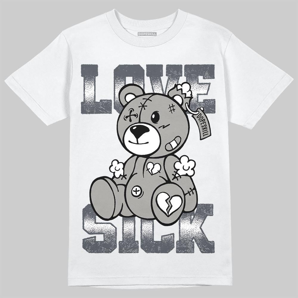 Cool Grey 11s DopeSkill T-Shirt Love Sick Graphic