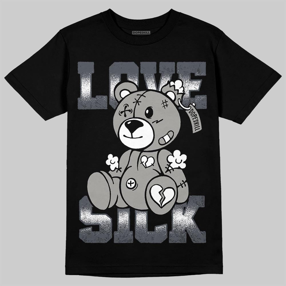 Cool Grey 11s DopeSkill T-Shirt Love Sick Graphic