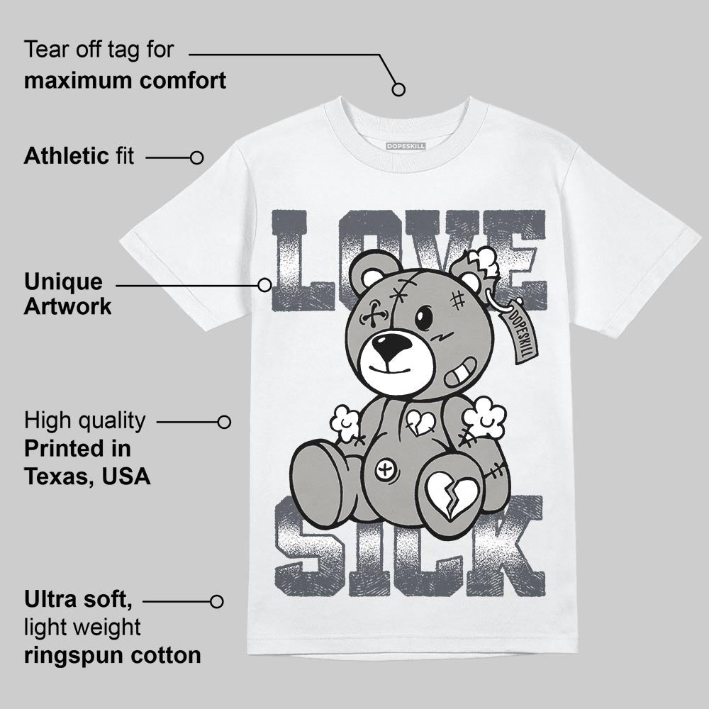 Cool Grey 11s DopeSkill T-Shirt Love Sick Graphic