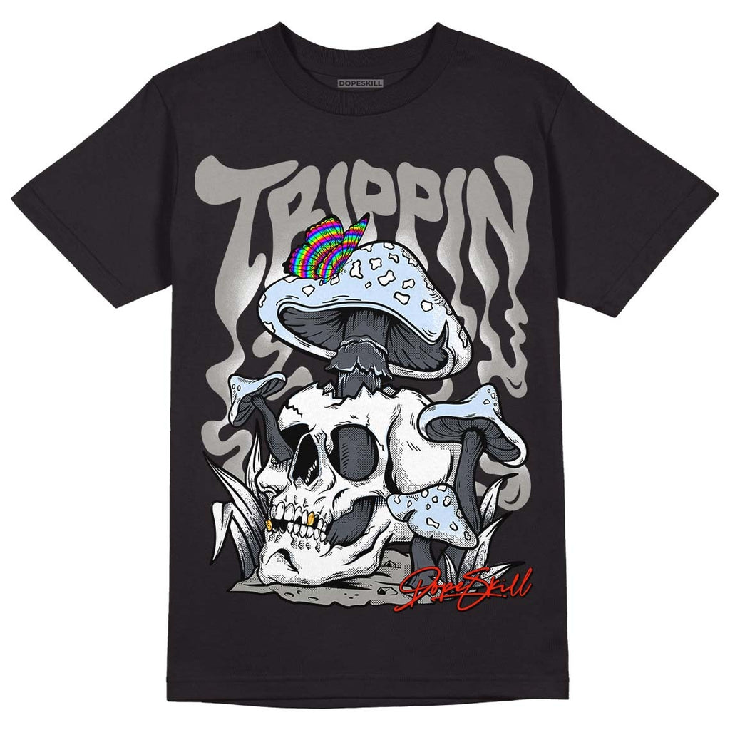 Cool Grey 11s DopeSkill T-Shirt Trippin Graphic