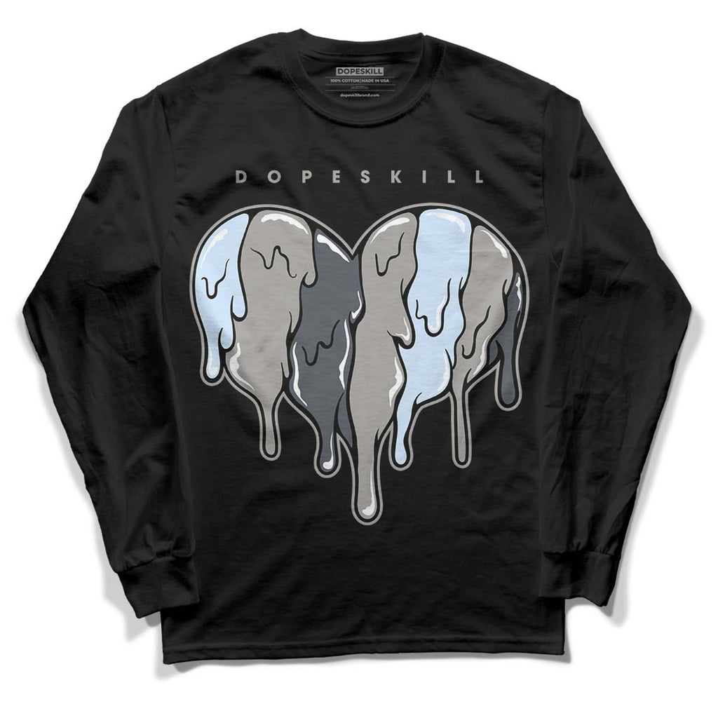 Cool Grey 6s DopeSkill Long Sleeve T-Shirt Slime Drip Heart Graphic