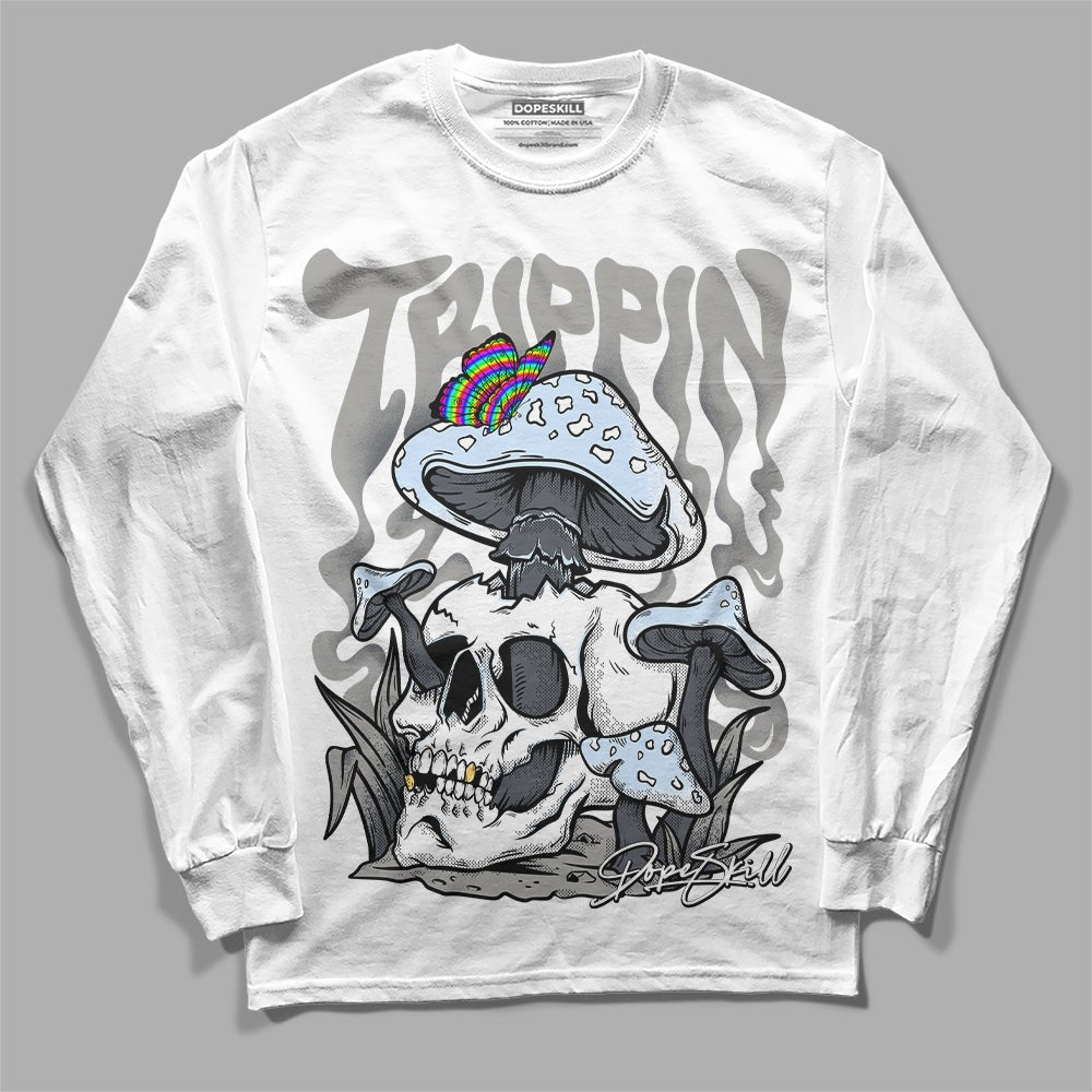 Cool Grey 6s DopeSkill Long Sleeve T-Shirt Trippin Graphic