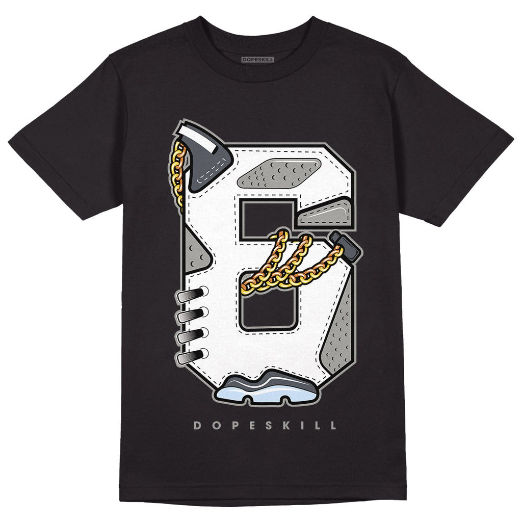 Cool Grey 6s DopeSkill T-Shirt Number No.6 Graphic
