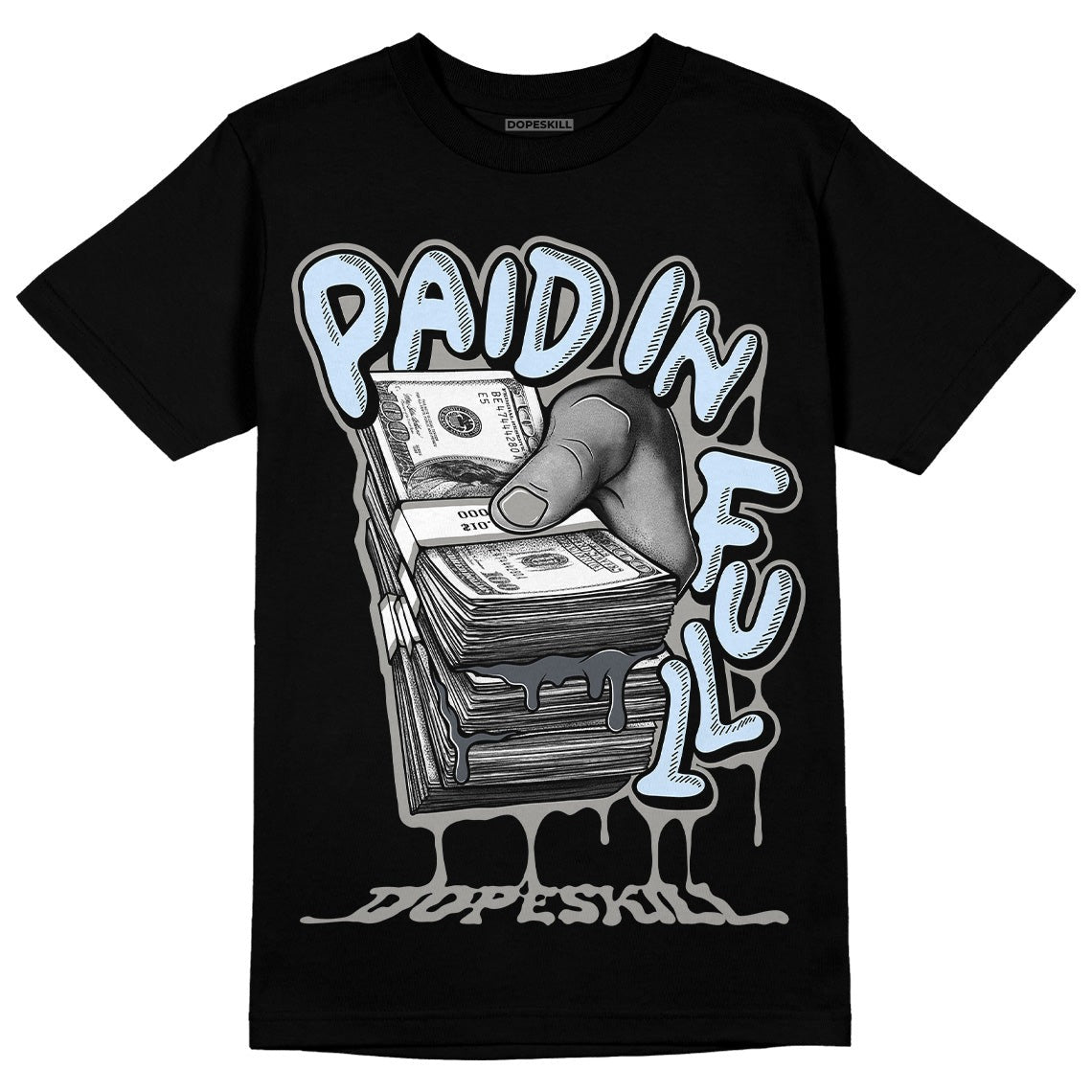 Cool Grey 6s DopeSkill T-Shirt Paid In Full Graphic