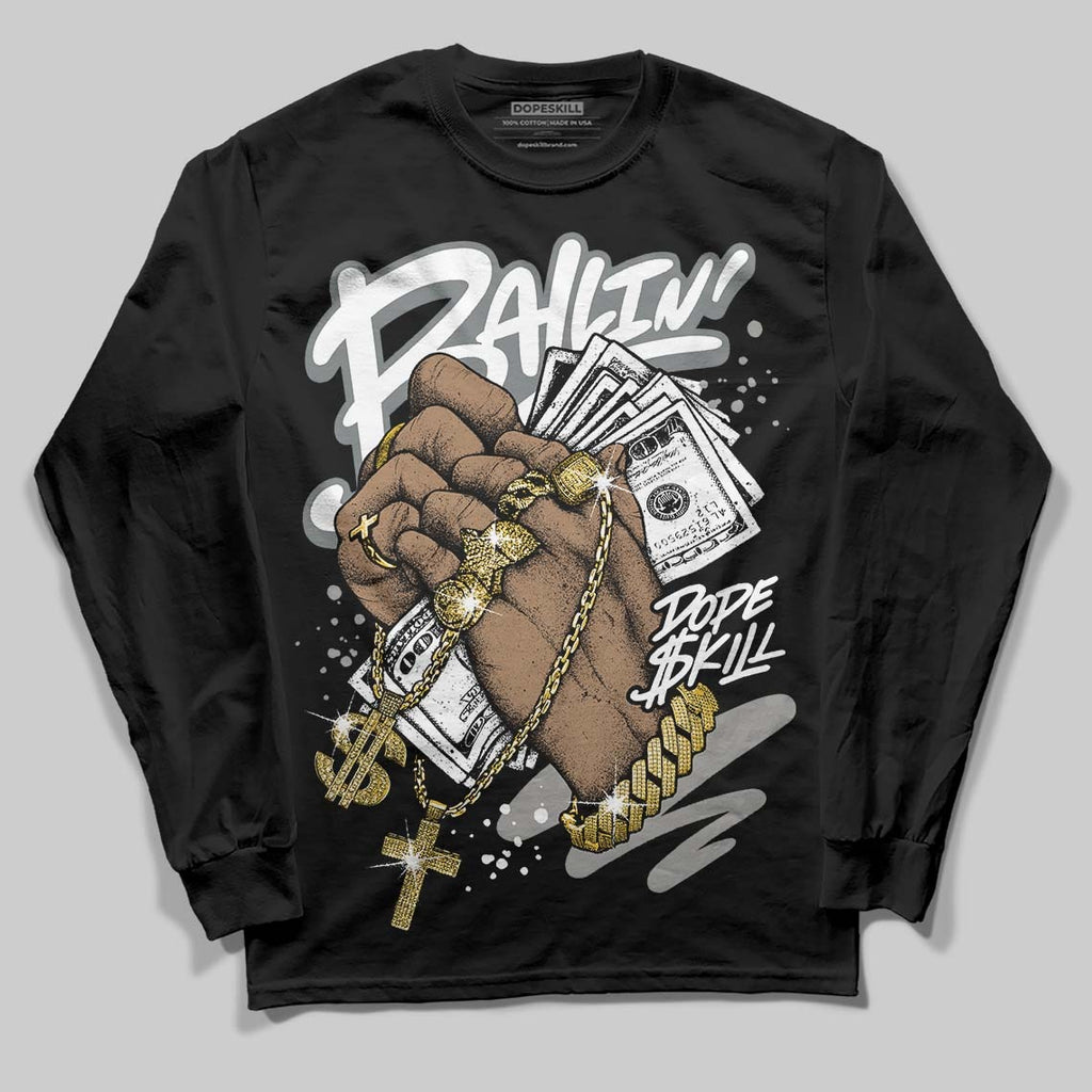 Cool Grey 9s DopeSkill Long Sleeve T-Shirt Always Ballin' Graphic