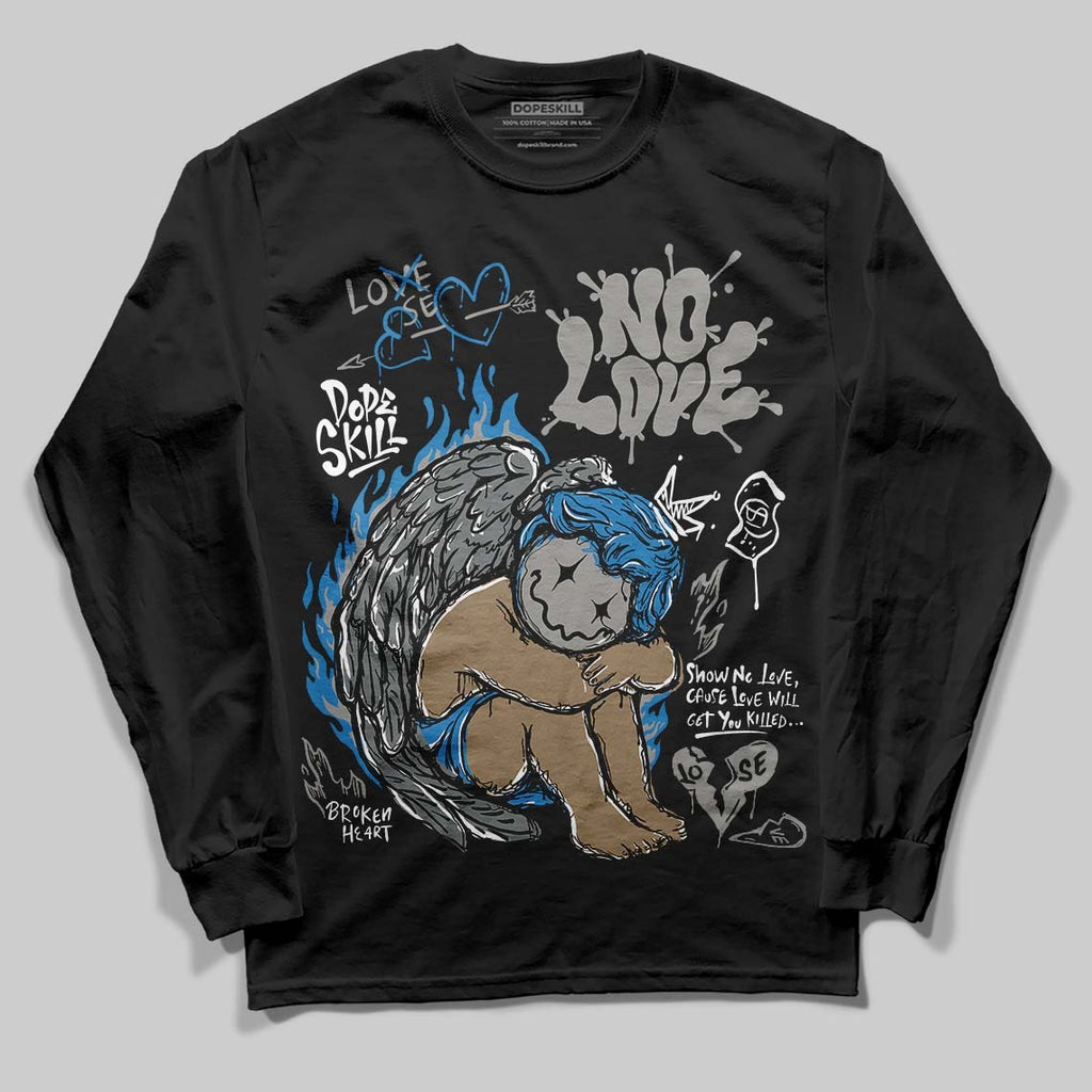 Cool Grey 9s DopeSkill Long Sleeve T-Shirt No Love Graphic