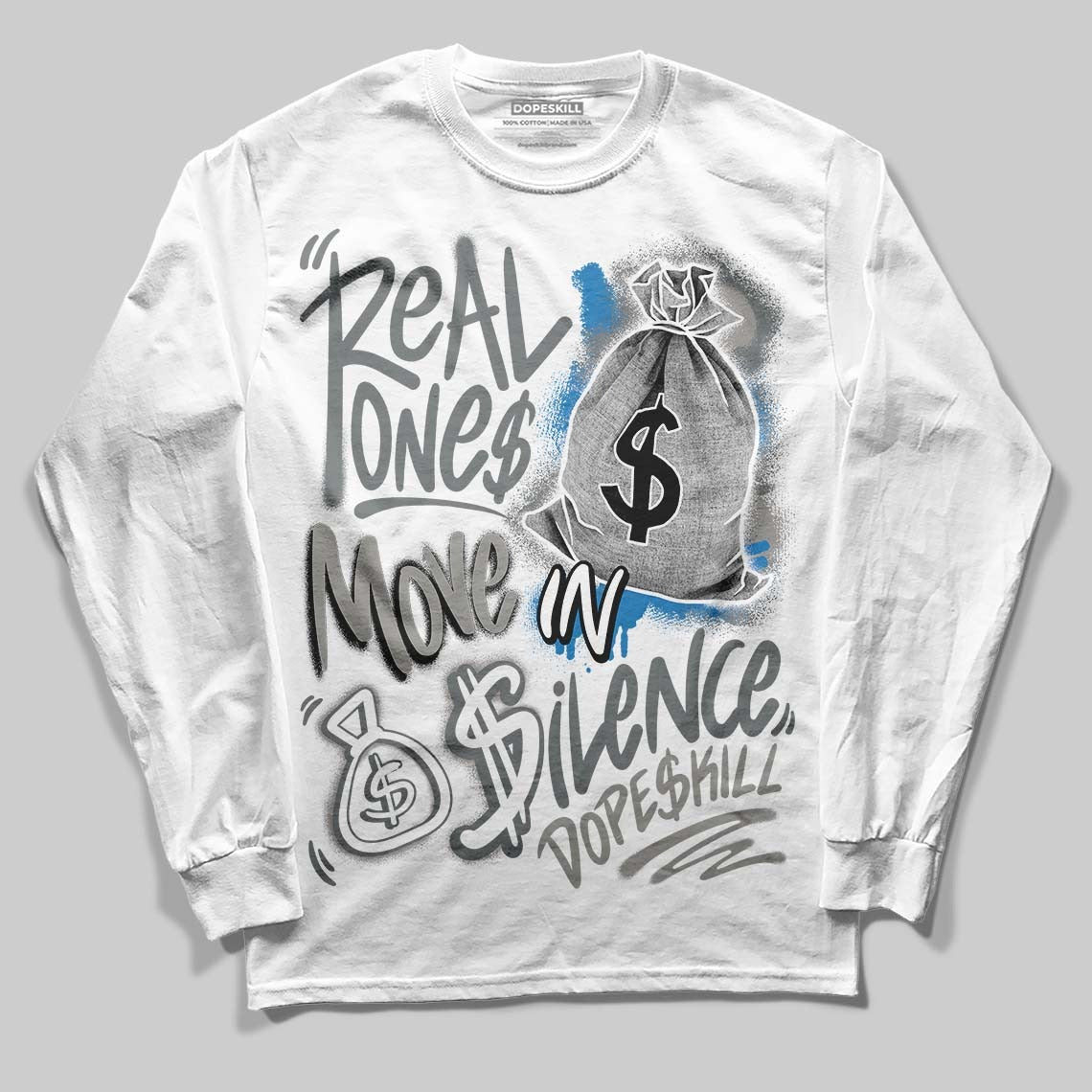 Cool Grey 9s DopeSkill Long Sleeve T-Shirt Real Ones Move In Silence Graphic