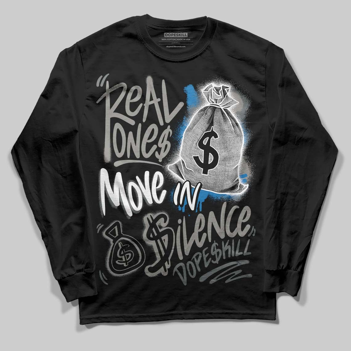 Cool Grey 9s DopeSkill Long Sleeve T-Shirt Real Ones Move In Silence Graphic